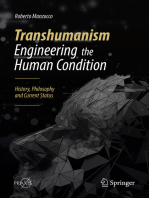 Transhumanism - Engineering the Human Condition: History, Philosophy and Current Status