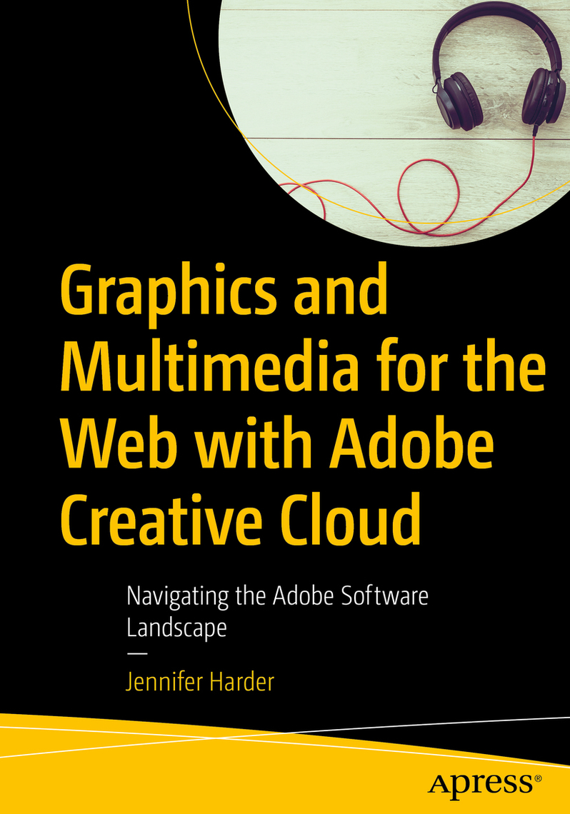 Graphics and Multimedia for the Web with Adobe Creative Cloud by ...