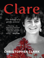 Clare: The killing of a gentle activist: The mystery of Clare Stewart’s death