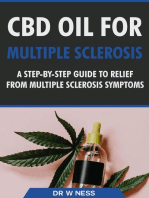 CBD Oil for Multiple Sclerosis: A Step-By-Step Guide to Relief from Multiple Sclerosis Symptoms