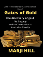 Gates of Gold: The Discovery of Gold, its Legacy and its Contribution to Australian Identity
