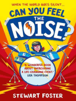 Can You Feel the Noise?