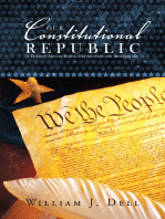 Our Constitutional Republic: A Trilogy: Seed of Birth, Destruction and Restoration