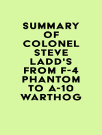 Summary of Colonel Steve Ladd's From F-4 Phantom to A-10 Warthog