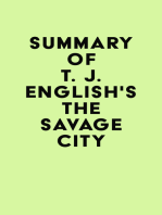 Summary of T. J. English's The Savage City