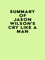 Summary of Jason Wilson's Cry Like a Man