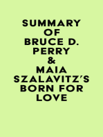 Summary of Bruce D. Perry & Maia Szalavitz's Born for Love