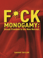 F*ck Monogamy: Sexual Freedom is the New Normal