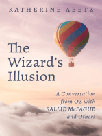 The Wizard’s Illusion: A Conversation from Oz with Sallie McFague and Others