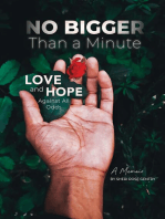 No Bigger Than a Minute: Love and Hope Against All Odds