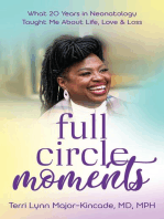 Full Circle Moments: ﻿What 20 Years in Neonatology Taught Me About Life, Love & Loss