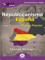 GuíaBurros El Republicanismo en España: Desde sus albores al Frente Popular