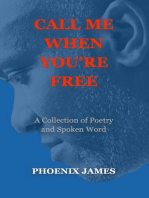 Call Me When You're Free: Poetry & Spoken Word