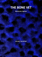 The Bone Vet metachrotic engineer