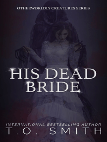 His Dead Bride: A Reaper Shifter Romance [Otherworldly Creatures ...