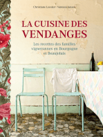 La cuisine des vendanges: Les recettes des familles vigneronnes en Bourgogne et Beaujolais