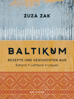 Baltikum - Kochbuch (eBook): Rezepte und Geschichten aus Estland, Lettland & Litauen