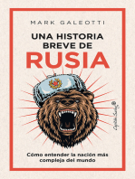 Una historia breve de Rusia: Cómo entender la nación más compleja del mundo