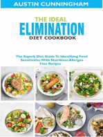 The Ideal Elimination Diet Cookbook; The Superb Diet Guide To Identifying Food Sensitivites With Nutritious Allergen-Free Recipes