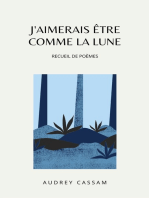 J'aimerais être comme la lune