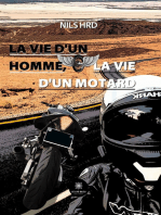 La vie d’un homme, la vie d’un motard: Roman