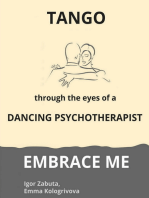 Embrace me