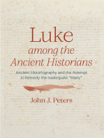 Luke among the Ancient Historians: Ancient Historiography and the Attempt to Remedy the Inadequate “Many”