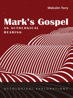 Mark’s Gospel: An Actological Reading