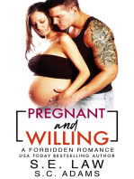 Pregnant and Willing: A Forbidden Romance