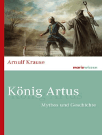 König Artus: Mythos und Geschichte