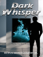 Dark Whisper: The Fire That Burns Within