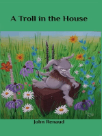 A Troll in the House