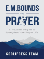 E. M. Bounds on Prayer: 31 Powerful Insights to Strengthen Your Prayer Life (LARGE PRINT)
