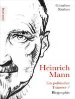Heinrich Mann: Ein politischer Träumer: Biographie