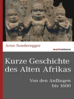 Kurze Geschichte des Alten Afrikas: Von den Anfängen bis 1600