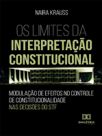 Os Limites da Interpretação Constitucional: modulação de efeitos no controle de constitucionalidade nas decisões do STF