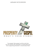 Prosperity/Gospel: What’s Your Story?