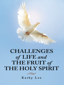 Challenges of Life and the Fruit of the Holy Spirit