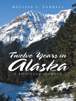 Twelve Years in Alaska: A Spiritual Journey