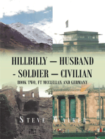 Hillbilly – Husband - Soldier – Civilian: Book Two, Ft Mcclellan and Germany