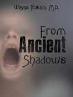 From Ancient Shadows