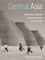 Central Asia: A New History from the Imperial Conquests to the Present