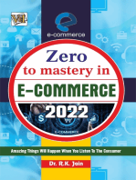 ZERO TO MASTERY IN E-COMMERCE: Become Zero To Hero In E-Commerce, This E-Commerce Book Covers A-Z E-Commerce Concepts, 2022 Latest Edition
