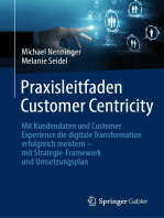Praxisleitfaden Customer Centricity: Mit Kundendaten und Customer Experience die digitale Transformation erfolgreich meistern – mit Strategie-Framework und Umsetzungsplan