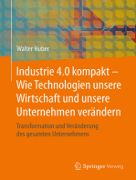 Industrie 4.0 kompakt – Wie Technologien unsere Wirtschaft und unsere Unternehmen verändern: Transformation und Veränderung des gesamten Unternehmens