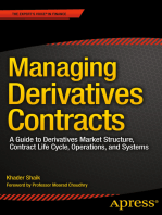 Managing Derivatives Contracts: A Guide to Derivatives Market Structure, Contract Life Cycle, Operations, and Systems