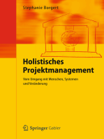 Holistisches Projektmanagement: Vom Umgang mit Menschen, Systemen und Veränderung