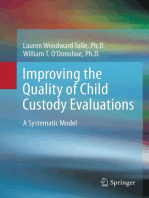 Improving the Quality of Child Custody Evaluations: A Systematic Model