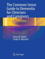The Common Sense Guide to Dementia For Clinicians and Caregivers