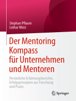 Der Mentoring Kompass für Unternehmen und Mentoren: Persönliche Erfahrungsberichte, Erfolgsprinzipien aus Forschung und Praxis